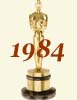 1984 (57th) Academy Award Overview