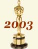 2003 (76th) Academy Award Overview