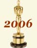 2006 (79th) Academy Award Overview